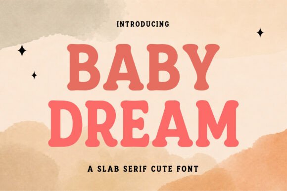 Baby Dream: A Playful Slab Serif Font for Cheerful Designs