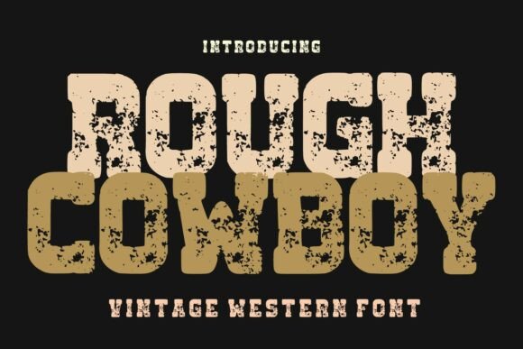 Rought Cowboy: A Bold Vintage Western Typeface